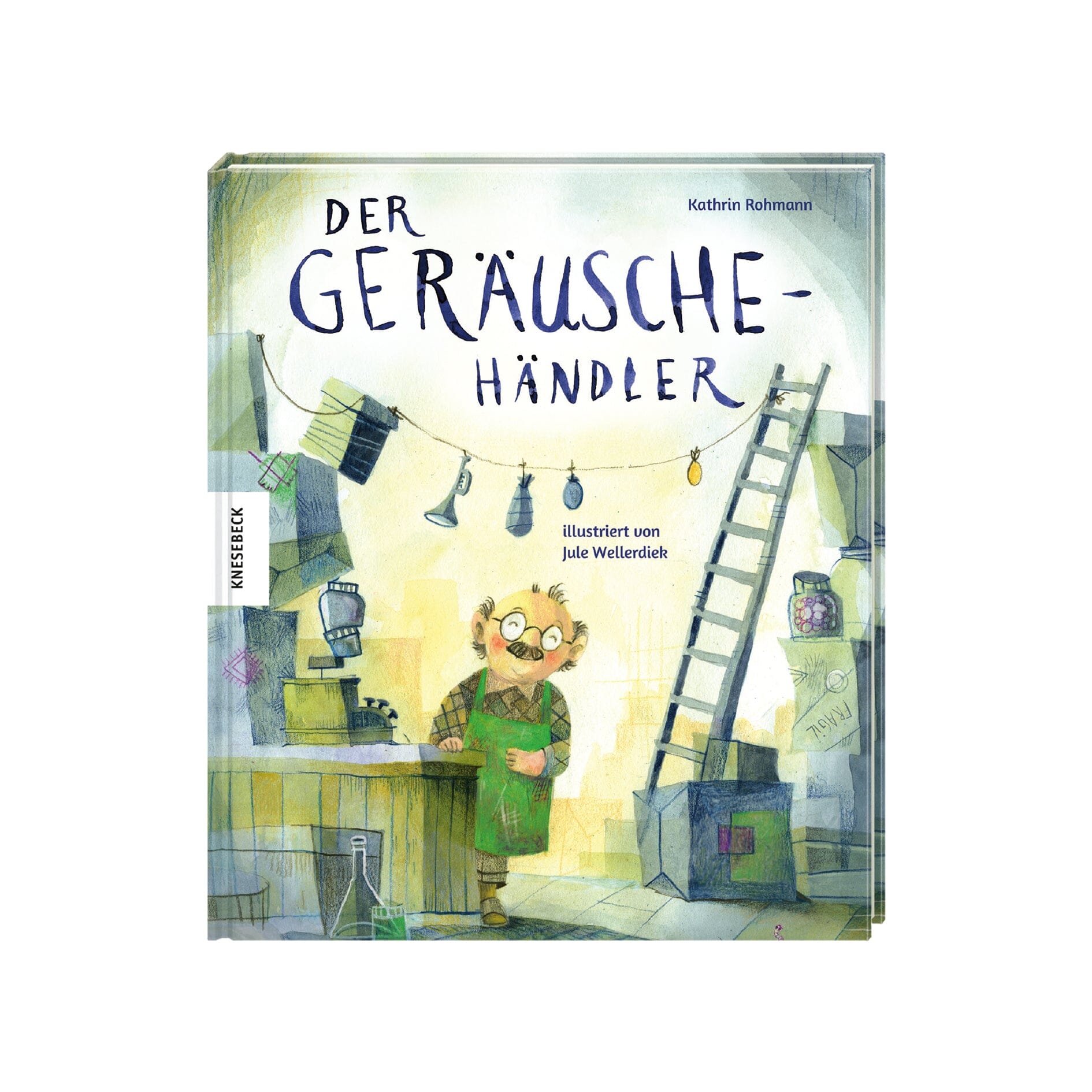 Buch: Der Geräuschehändler Kinderbuch Knesebeck Verlag