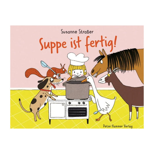 Buch: Suppe ist fertig! Buch Peter Hammer Verlag